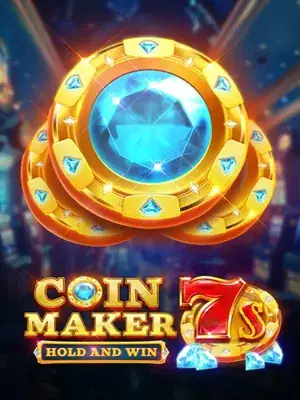 Coin Maker 7s Hold and Win —  pokie